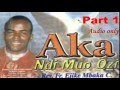 Aka Ndi Muo Ozi Hands Of The Holy Spirit Part 1 Father Mbaka
