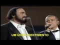 Luciano Pavarotti & Eros Ramazzotti - Se ...