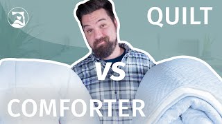 Quilt vs Comforter - Which Reigns Supreme