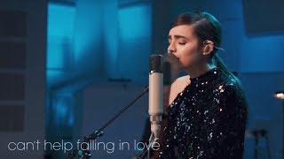 Sofia Carson - Can&#39;t Help Falling In Love