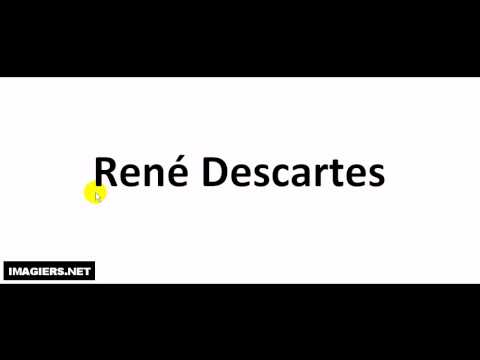 Prononciation =René Descartes