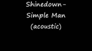 Shinedown- Simple Man (acoustic)