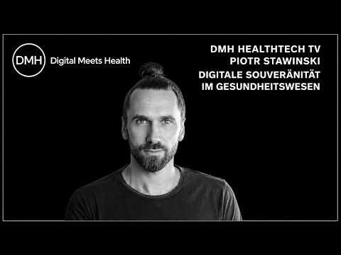 Digitale Souveränität im Gesundheitswesen – Vodcast mit Piotr Stawinski