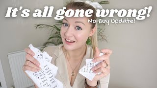 No-buy fail! It's all gone wrong! No-buy 2022 update!