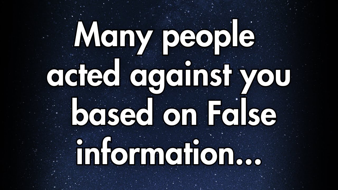Angel message | Many people acted against you based on False info...| Angel says | Angel messages