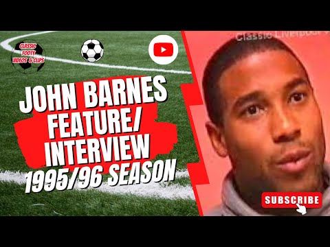 John Barnes Feature/Interview 1995/96 Season