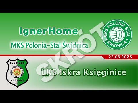 Polonia-Stal Świdnica - Iskra Księginice / skrót meczu