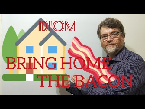 Tutor Nick P Idioms 102 Bring Home the Bacon