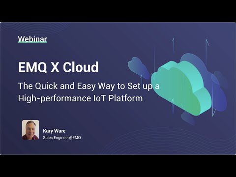 Building a High-perfomance and Scalable IoT Platform with EMQ X Cloud