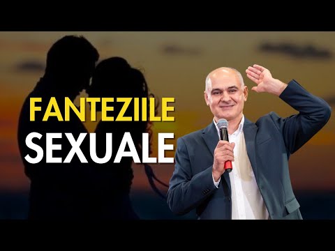 Fanteziile sexuale în căsătoria creștină | Vasile Filat