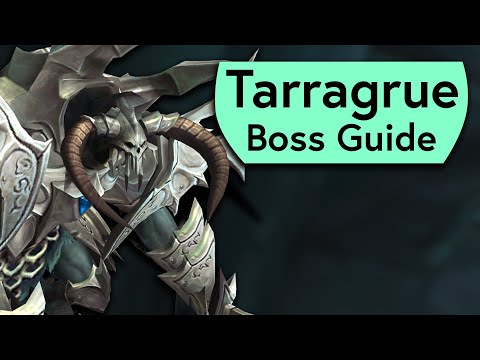 The Tarragrue Raid Guide - Normal/Heroic The Tarragrue Sanctum of Domination Boss Guide