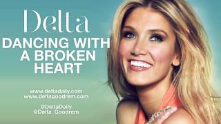 Delta Goodrem - Dancing With A Broken Heart (HQ Audio)