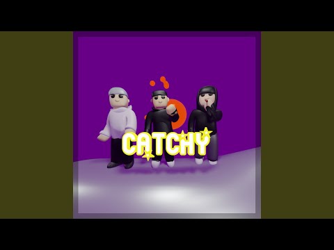 CATCHY