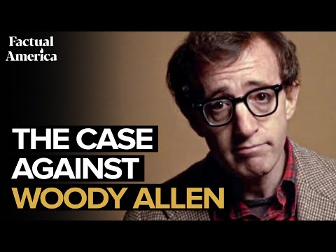 The Case Against Woody Allen