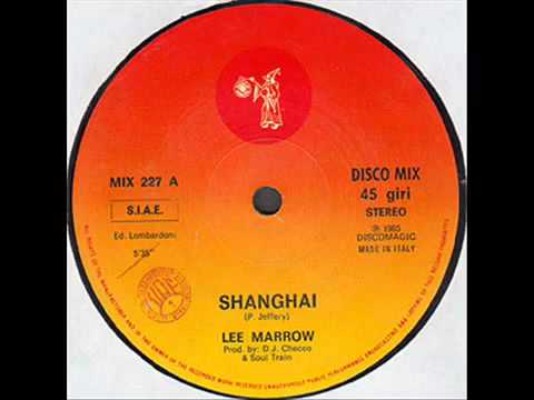Lee Marrow - Shanghai ( 1985) 🇮🇹 🕺🏻 Italo Disco Classic 💿 🎶