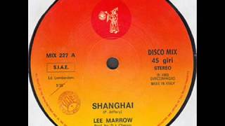 Lee Marrow - Shanghai ( 1985) 🇮🇹 🕺🏻 It