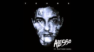 Alesso feat. Matthew Koma - Years  (Vocal Extended Mix)