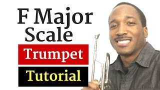 How to Play F major Scale on Trumpet