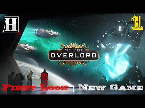 Stellaris: Overlord | A First Look | Part 1