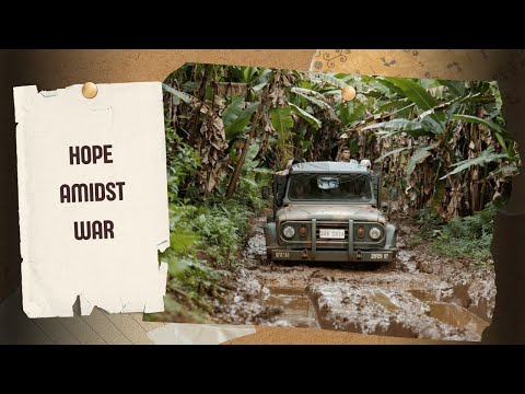 Hope Amidst War in the Philippines - Part 2