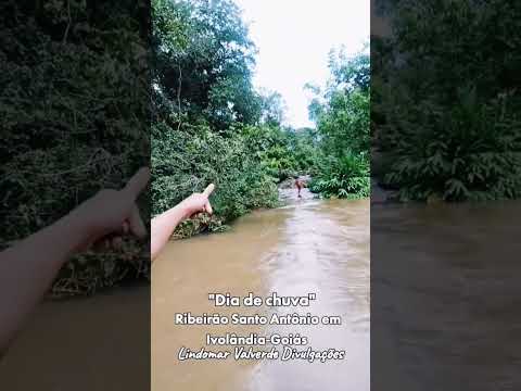 Ribeirão Santo Antônio Dia de Chuva em Ivolândia-Goiás #goiás #interiordegoias #vidanaroça