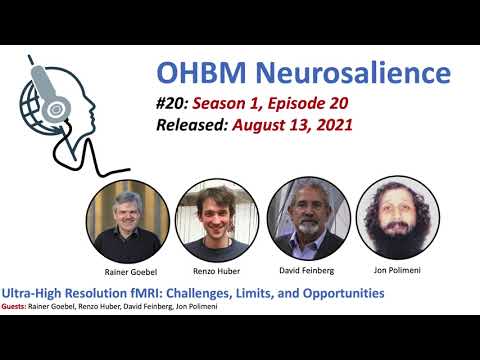 Neurosalience #S1E20 with R. Goebel, D. Feinberg, J. Polimeni, R. Huber- Ultra-high resolution fMRI