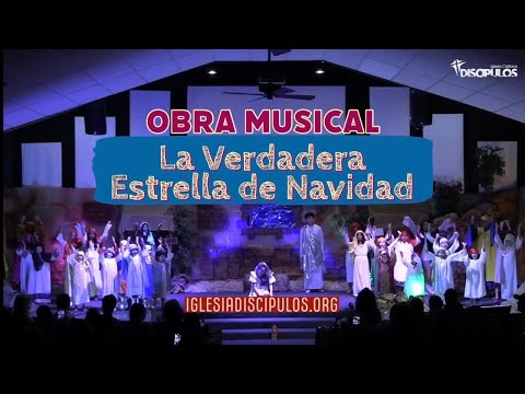 La Verdadera Estrella de Navidad - Obra Musical
