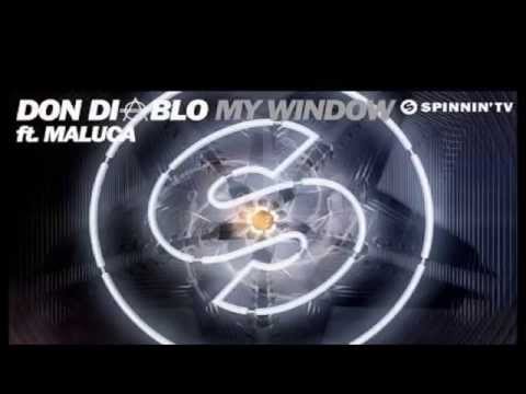 Don Diablo Ft. Maluca - My Window