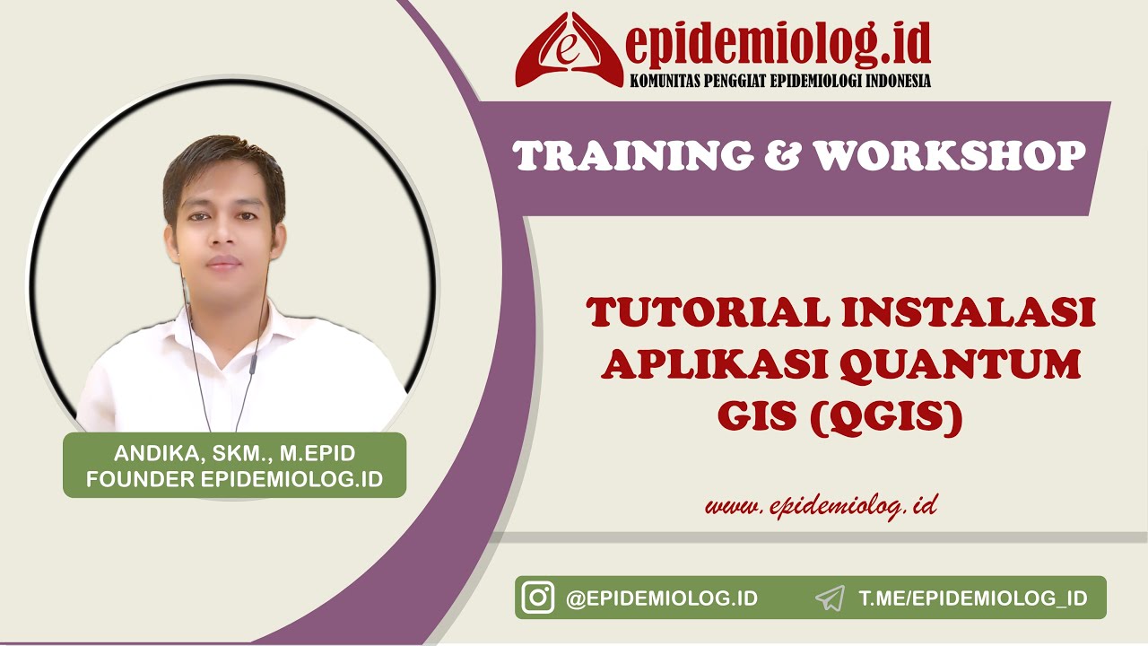 Tutorial Quantum GIS Bagi Pemula | Cara Mudah Instalasi Aplikasi QGIS | #EpidTutorials Episode 004