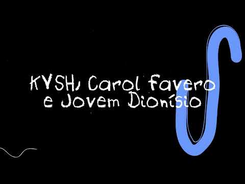 ACORDA PEDRINHO - Jovem Dionisio (KVSH, Carol Favero Bootleg)