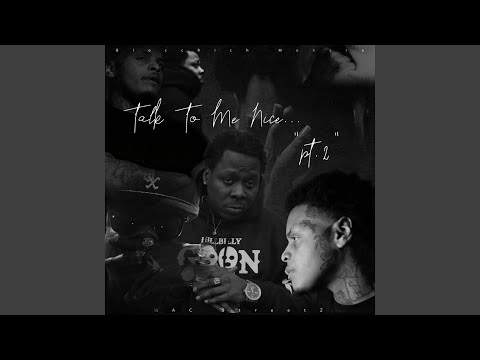 Talk to Me Nice, Pt.2