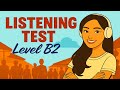 Listening B2 Practice Test With Answers FCE Listening English Listening B2 Cambridge IELTS Prep