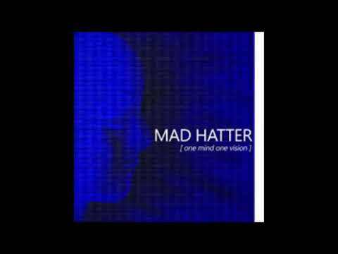 Mad Hatter -  One Mind One Vision 2009 (Full Album)