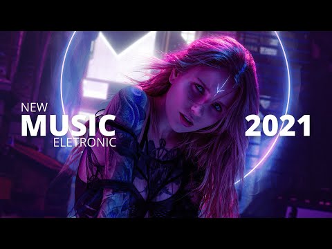 NOVA MÚSICA ELETRÔNICA 2021 🔥 As Mais Tocadas 2021 🔥 Melhores Musicas Eletronicas 2021