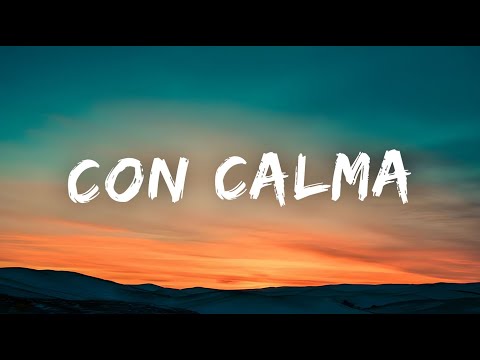 Con Calma - Daddy Yankee & Snow (Lyrics) 🎵