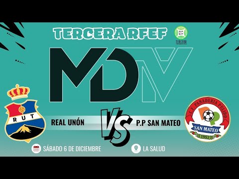 REAL UNIÓN VS PANADERIA PULIDO SAN MATEO - TERCERA FEDERACIÓN - G12 - JORNADA 13