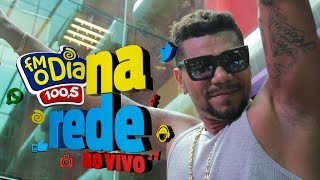 FM O Dia Na Rede Ao Vivo com Naldo Benny - Chantilly