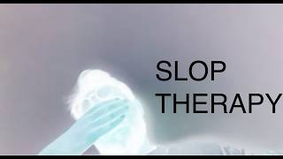 Slop Therapy