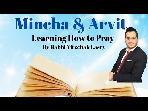 How to Pray -Mincha & Arvit