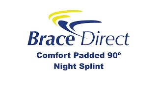 How to Wear the 90º Comfort Padded Night Splint for Plantar Fasciitis | Brace Direct