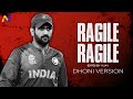 Ragile Ragile Full Song Ms Dhoni Anirudh Kingdom N Tony Graphicwithav