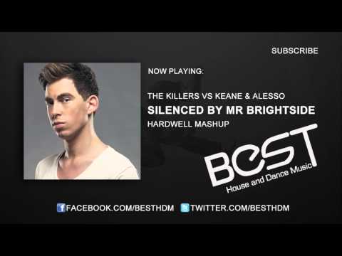 The Killers vs Keane & Alesso - Silenced By Mr Brightside (Hardwell MashUp)