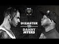 KOTD Dizaster Vs Danny Myers TB