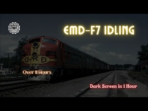 🚂 EMD-F7 Idling ⨀ Train Idling for 11 Hours - Dark Screen in 1 Hour ⨀