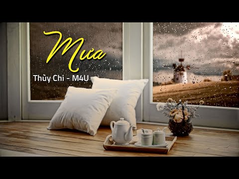 Mưa |  Thùy Chi - M4U Band | Official MV lyric