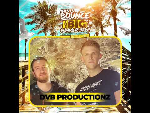 DvB Prouctionz Big Summer Sesh Set (UK Bounce)