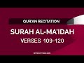 Surah Al-Ma'idah Verses 109-120 : Hayder Al-Haatimee : سورة المائدہ