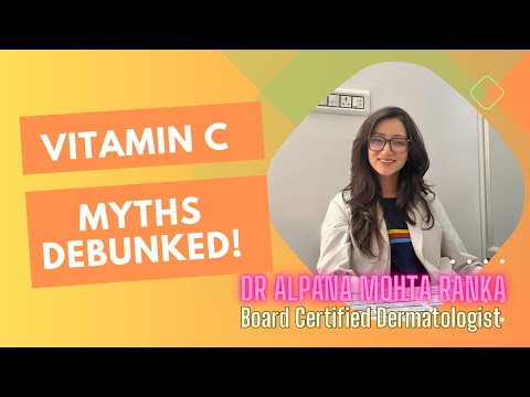Vitamin C - The Most Popular Myths Debunked | Facts versus Fiction | Dr Alpana Mohta | Dermatologist