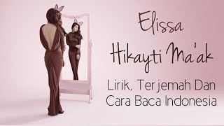Download lagu Elissa Hikayti Maak | Lirik, Terjemah dan cara baca indonesia | #elissa #hikaytimaak #umamws mp3 Download lagu Elissa Hikayti Maak | Lirik, Terjemah dan cara baca indonesia | #elissa #hikaytimaak #umamws mp3