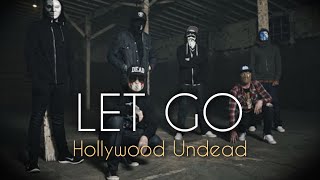 Hollywood Undead - Let Go (2015) | РУССКИЙ ПЕРЕВОД (Russian Lyrics)